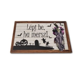 lepj-be-ha-mersz-feliratu-halloweeni-festett-fatabla-5-x-8-cm-dobosdoboz